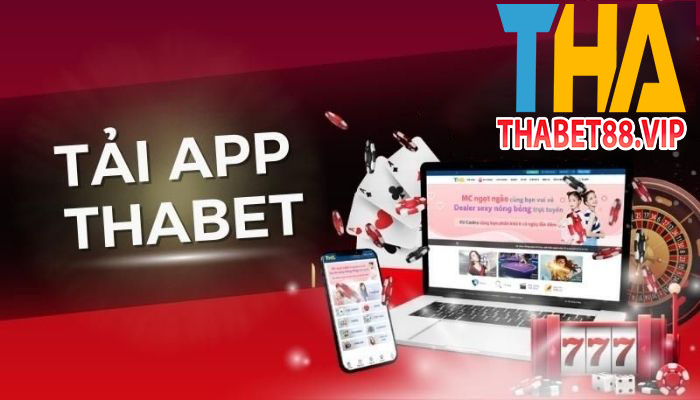 Tải App Thabet88 là gì?